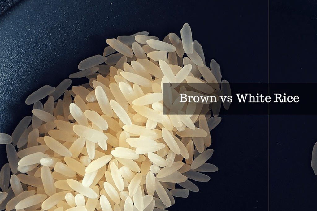 Brown Rice vs White Rice