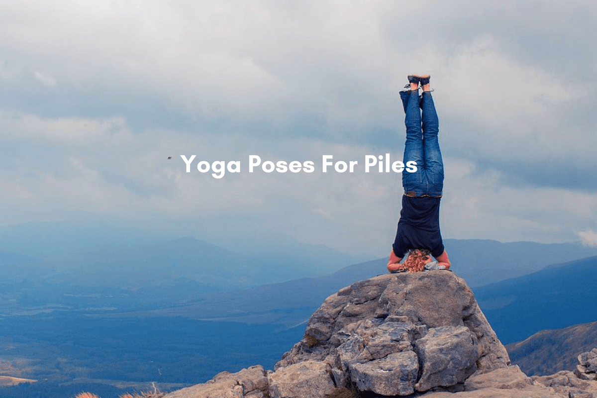 Top 5 Effective Yoga Poses For Piles, Fissure And Fistula ❗ | Yoga poses,  Poses, Yoga