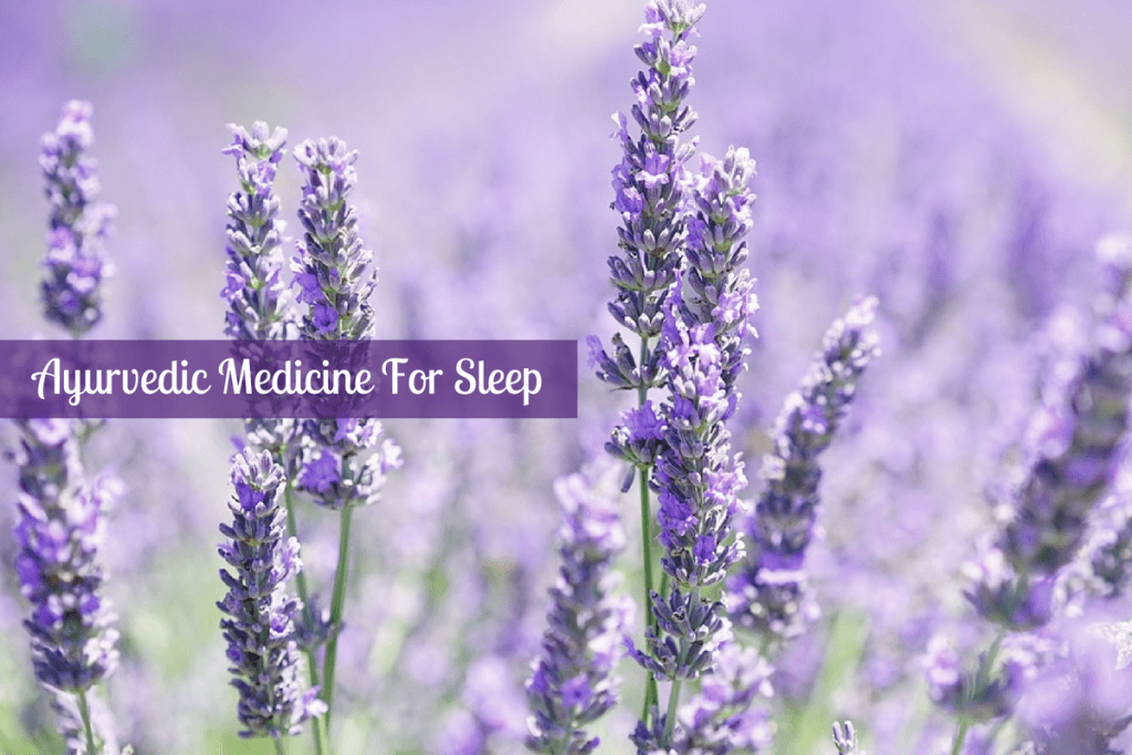 ayurvedic medicine for sleep