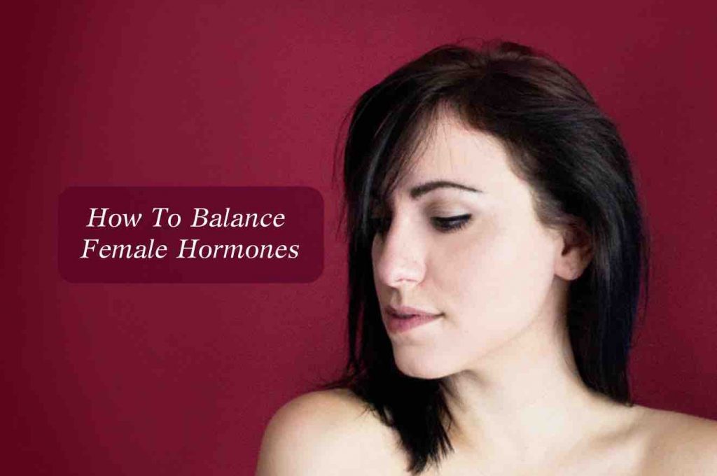 how to balance female hormones