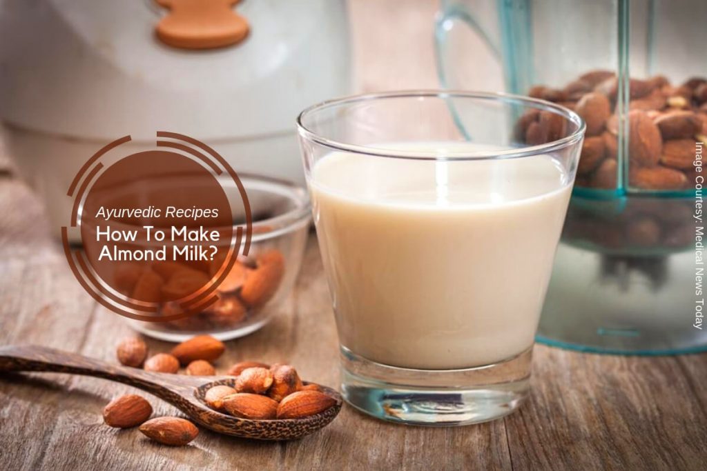 how to make almond milk _ Ayurvedum